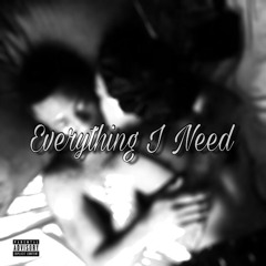 Everything I Need