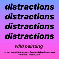 Distractions