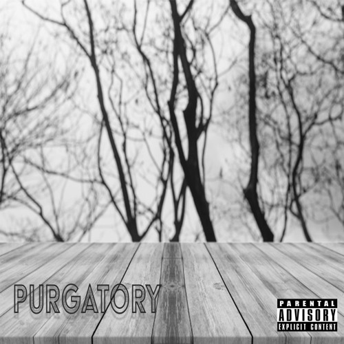 PURGATORY (PROD. EVO2RAW)
