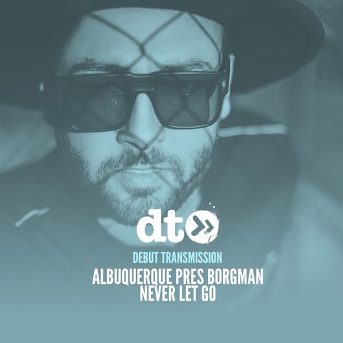 Albuquerque presents Borgman - Never Let Go [Radiola Records]