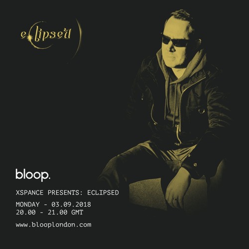 Eclipsed w/ Xspance - 3.9.2018