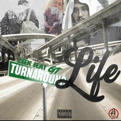 Zeek x G.T. "Turnaround Life"