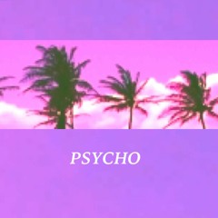 Psycho (prod.TYME)