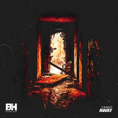 CANGO - Away [Bourne Hard]