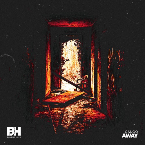 CANGO - Away [Bourne Hard]