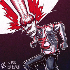 Z is for Bleach
