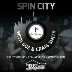 Goz & Craig Smith (6th Borough Project) -Spin City 1st Birthday Show