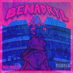 Benadryl (Ft. Spazz)