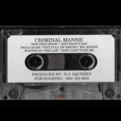 CRIMINAL MANNE - NIGGA IN ME