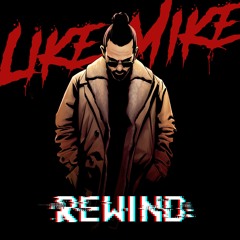 Like Mike - Rewind