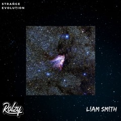 Rolzy X Liam Smith - Strange Evolution (Original Mix)