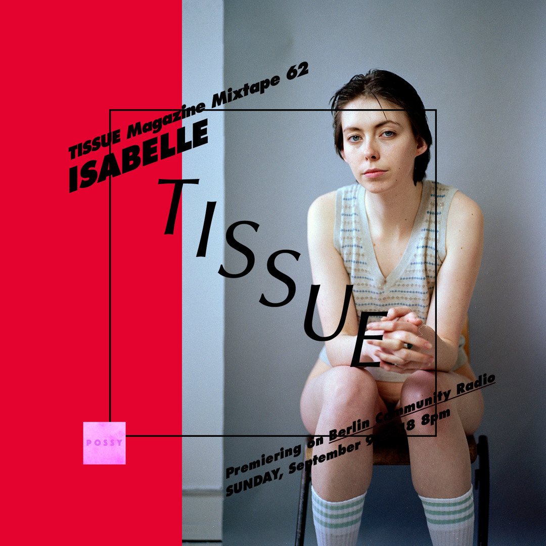 Stream Mixtape 62 by ISABELLE by TISSUE Magazine | Listen online for ...