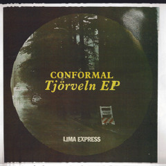 SB PREMIERE: Conformal - Tåglek [Lima Express]