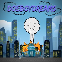 CHASING DREAMS - DOEBOYDEAZ