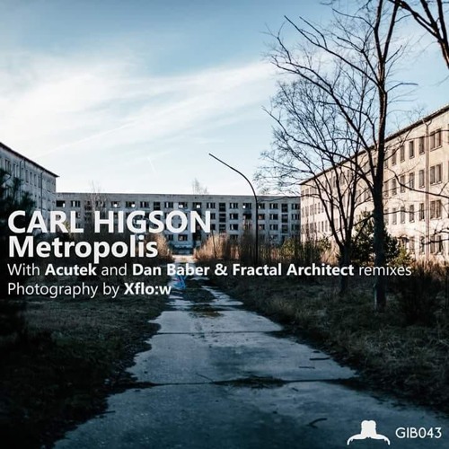 PREMIERE: Carl Higson - Metropolis - Acutek Remix (Gibbon Records)