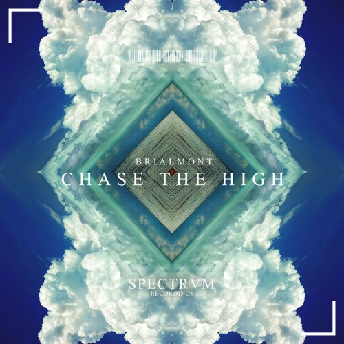 Brialmont - Chase The High (OUT NOW)