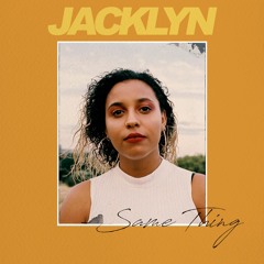 Jacklyn – Same Thing