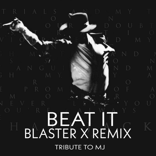 BlasterX official - Michael Jackson - Beat It (BlasterX Remix) | Spinnin'  Records