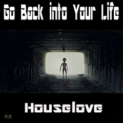 Houselove - Into Your Soul