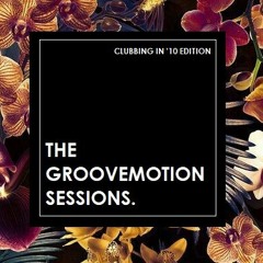 GrooveMotion Special: Clubbing In '10 Editon