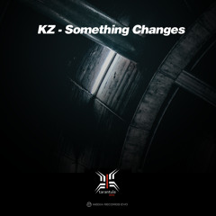 KZ - Something Change