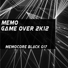 Memo - Game Over 2k12