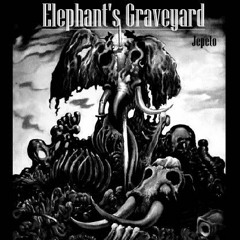 [Jepeto] Elephant's Graveyard - Mix Hardcore Industriel