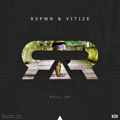 RSPWN & VITIZE - Pull Up [R3SR004]