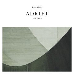 Steve Gibbs - Adrift (Ryan Davis Remix)