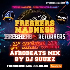 FreshersMadness - Afrobeats Mix
