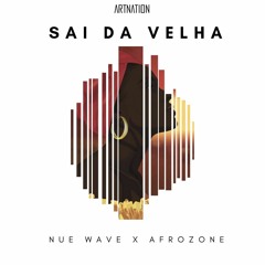 Nue Wave ft Afrozone - Sai da Velha