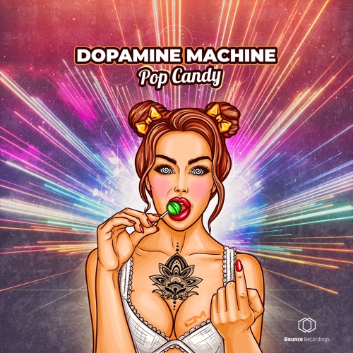 Dopamine Machine - Pop Candy EP (Bounce Recordings)★Out Now!★