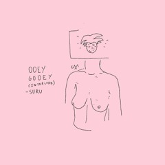 Ooey Gooey (Interlude)(VIDEO LINK IN DESCRIPTION)