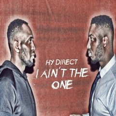 HY Direct - I Aint The One