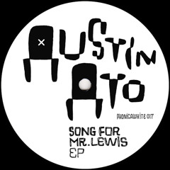 Austin Ato - Song for Mr. Lewis (dub / original) (Fist fusion)