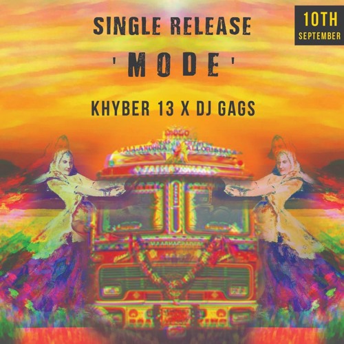 M O D E  - KHYBER13 X DJ GAGS