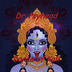 Dr. Psyhead - Dance Of Kali (Free download)