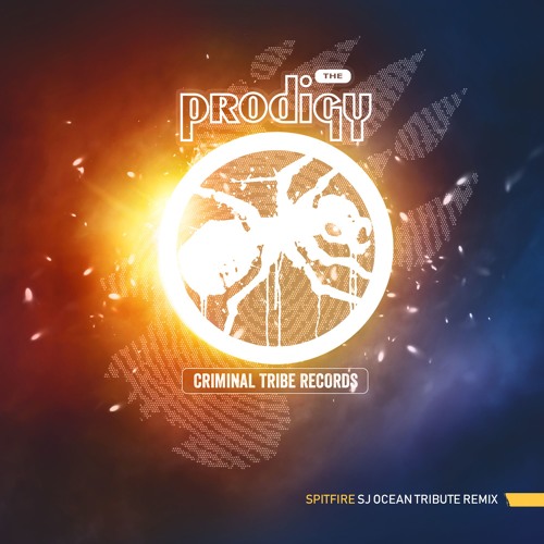 The Prodigy - Spitfire (Sj Ocean Tribute Remix) [FREE DOWNLOAD] By.