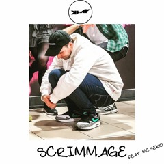 SCRIMMAGE feat MC SEKO