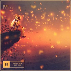 Tobii - Dreams [UXN Release]