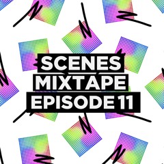 Mixtape Episode 11