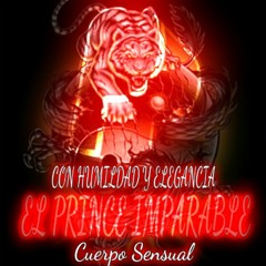 El Prince Imparable - Cuerpo Sensual (Prod. By MBP Records)