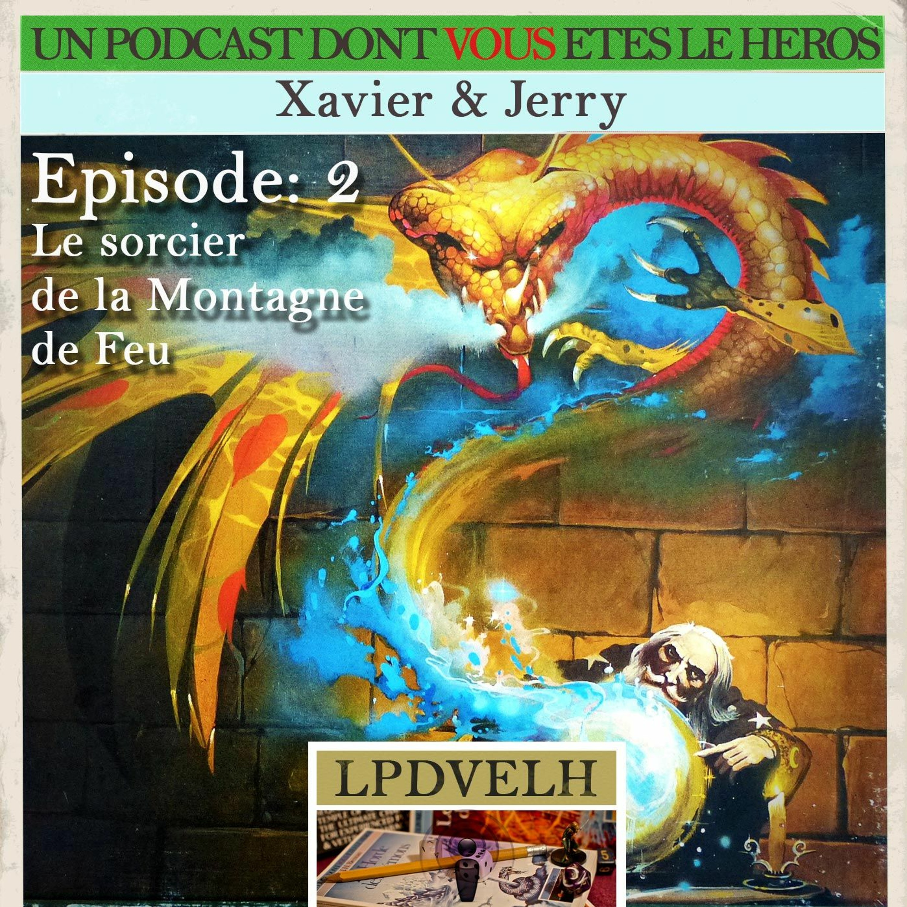 Défis Fantastiques, Le sorcier de la montagne de feu