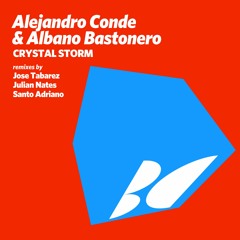 Alejandro Conde & Albano Bastonero - Crystal Storm (Julian Nates Remix)