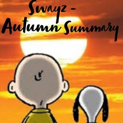 Swayz - Autumn Summary