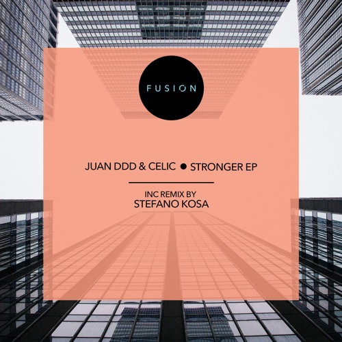 FUS005 - Juan Ddd ,Celic - Stronger ( Original ) Out Now