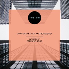 FUS005 - Juan Ddd ,Celic - Stronger ( Stefano Kosa Remix )Out Now