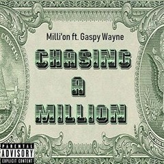 MBK Million ft. Gaspy Wayne - Chasing A Million