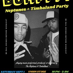 Bumppp! Neptunes + Timbaland Party (Live Set) @ Union Stage