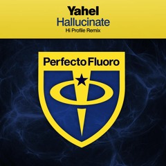 Yahel - Hallucinate (Hi Profile Remix) - [Teaser]